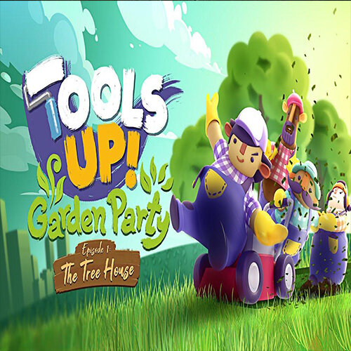 Tools Up! Garden Party - Episode 1: The Tree House DLC - Multilanguage