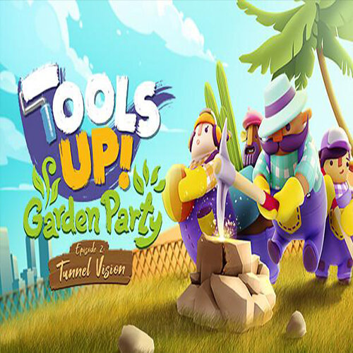 Tools Up! Garden Party - Episode 2: Tunnel Vision DLC - Multilanguage