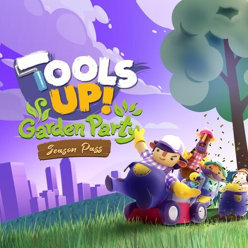 Tools Up! Garden Party – Season Pass DLC - Multilanguage