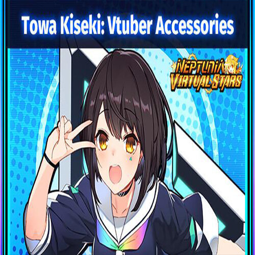Neptunia Virtual Stars - Towa Kiseki Vtuber Accessories DLC - Multilanguage