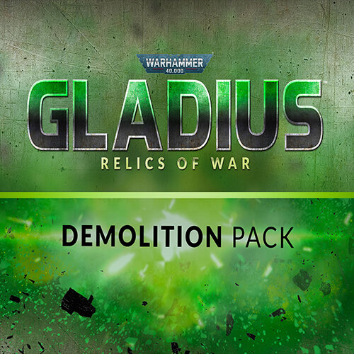 Warhammer 40.000: Gladius - Demolition Pack DLC - Multilanguage