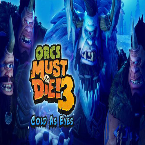 Orcs Must Die! 3 - Cold as Eyes DLC - Multilanguage